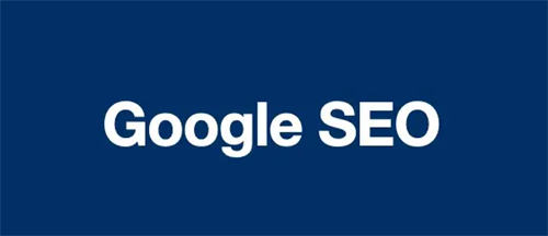 Google SEO怎么做?谷歌seo优化包含哪些内容?